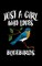 Just A Girl Who Loves Bluebirds