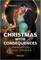 Christmas with Consequences
