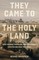 They Came to the Holy Land