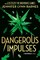 A NATURALS Novel: Dangerous Impulses, Book 5