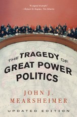 The Tragedy of Great Power Politics (Updated Edition)