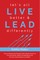 let's all LIVE better & LEAD differently