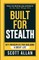 Built For Stealth