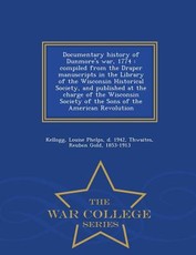 Documentary history of Dunmore's war, 1774