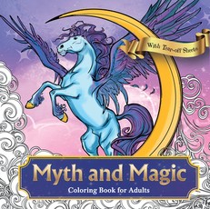 Myth and Magic: Colouring Book for Adults with Tear Out Sheets