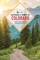 Backroads & Byways of Colorado: Drives, Day Trips & Weekend Excursions (Third Edition)