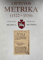 Lietuvos Metrika. Lithuanian Metrica. Литовская Метрика (1522–1530) 4-oji Teismų bylų knyga