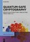 Quantum-Safe Cryptography Algorithms and Approaches