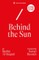 Behind the Sun