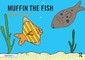 Muffin the Fish