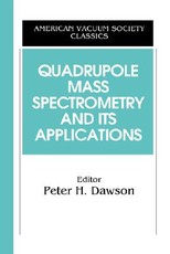 Quadrupole Mass Spectrometry and Its Applications