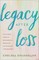 Legacy After Loss