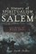 History of Spiritualism and the Occult in Salem: The Rise of Witch City
