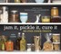 Jam It, Pickle It, Cure It