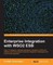 Enterprise Integration with WSO2 ESB