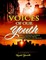 Voices of Our Youth: Inspiring True Stories of Youth from South Central Los Angeles