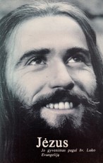 Jėzus. Jo gyvenimas pagal šv. Luko Evangeliją