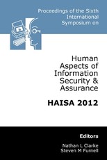 Proceedings of the Sixth International Symposium on Human Aspects of Information Security & Assurance (HAISA 2012)