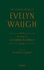 The Complete Works of Evelyn Waugh: A Tourist in Africa