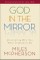 God in the Mirror Discussion Guide