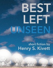 Best Left Unseen