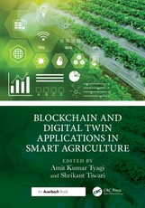 Blockchain and Digital Twin Applications in Smart Agriculture