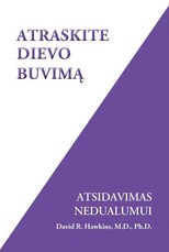 Atraskite Dievo buvimą. Atsidavimas nedualumui