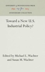 Toward a New U.S. Industrial Policy?