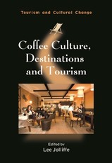 Coffee Culture, Destinations and Tourism