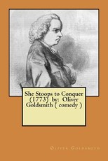 She Stoops to Conquer (1773) by