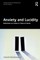 Anxiety and Lucidity