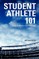 Student Athlete 101