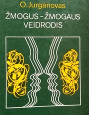 Žmogus – žmogaus veidrodis