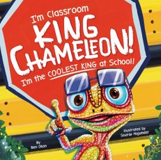 I''m Classroom King Chameleon! I''m the Coolest King at School!
