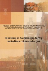Kursinių ir baigiamųjų darbų metodinės rekomendacijos
