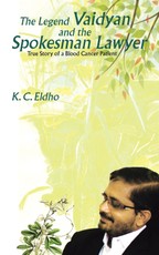 Eldho, K: Legend Vaidyan and the Spokesman Lawyer