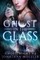 Ghost in the Glass
