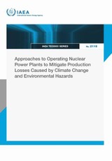 Approaches to Operating Nuclear Power Plants to Mitigate Production Losses Caused by Climate Change and Environmental Hazards
