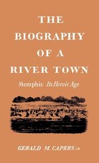 The Biography of a River Town