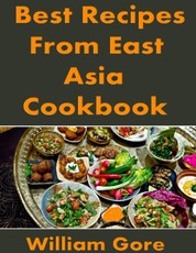 Best Recipes from East, Asia. Cookbook