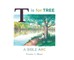 T is for Tree