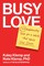 Busy Love