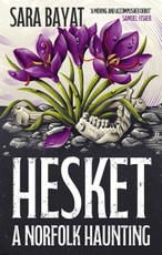Hesket: A Norfolk Haunting