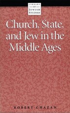 Church, State and Jew in the Middle Ages