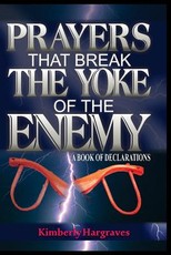 Prayers That Break The Yoke Of The Enemy