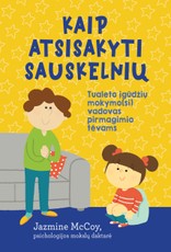 Kaip atsisakyti sauskelnių: tualeto įgūdžių mokymo(si) vadovas pirmagimio tėvams