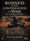 Business Is the Continuation of War by Other Means
