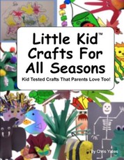 Little Kid Crafts For All Seasons