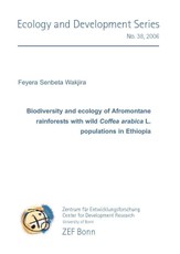 Biodiversity and ecology of Afromontane rainforests with wild Coffea arabica L. populations in Ethiopia