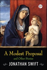 A Modest Proposal and Other Stories